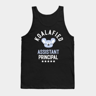 Koalafied Assistant Principal - Funny Gift Idea for Assistant Principals Tank Top